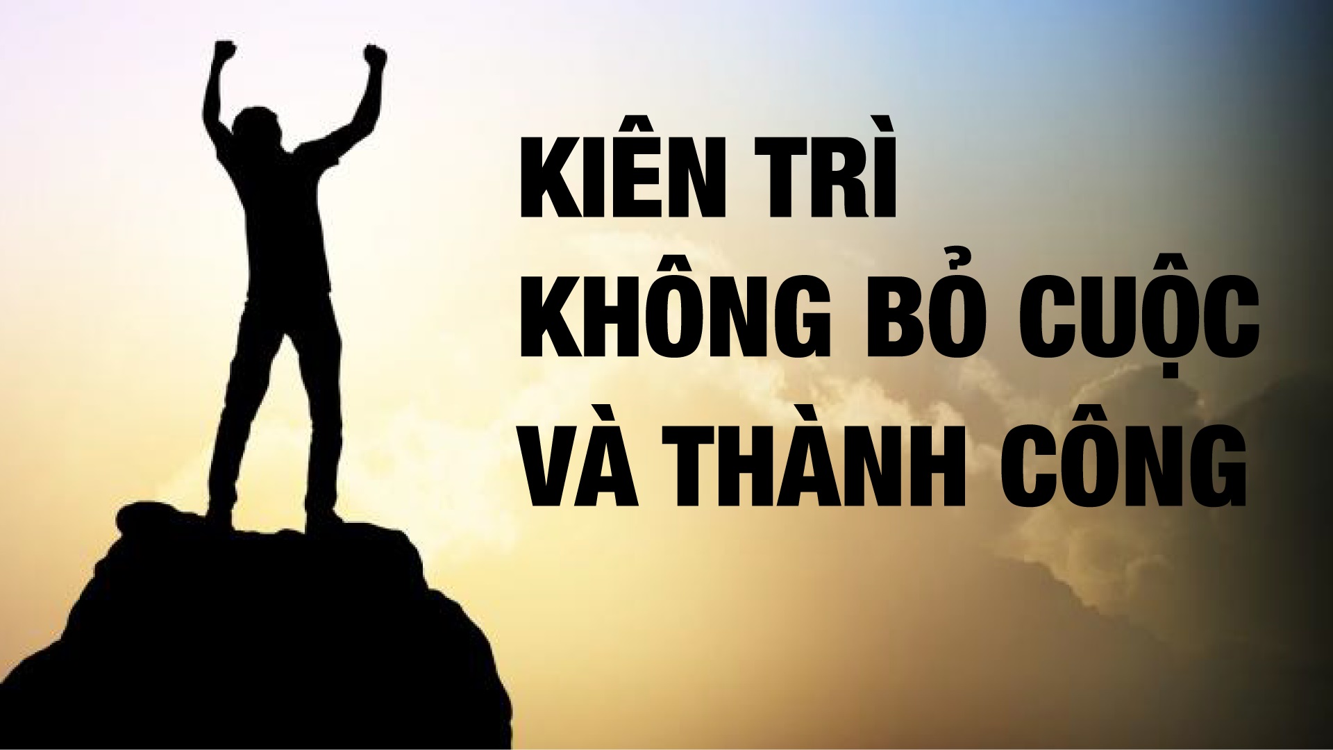 Tuyệt đối kiên trì!