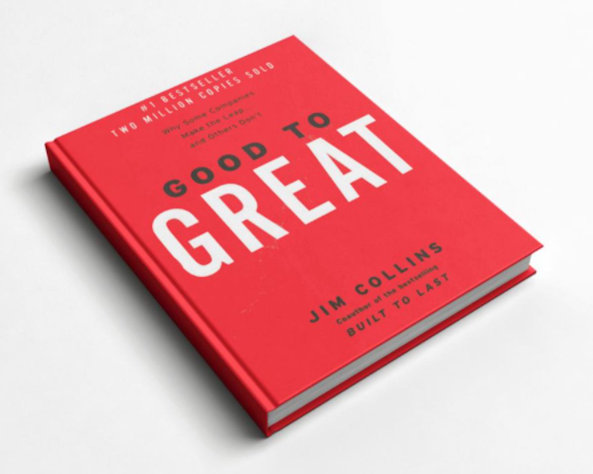 Từ tốt đến vĩ đại (Good to Great) – Jim Collins Từ tốt đến vĩ đại (Good to Great) – Jim Collins
