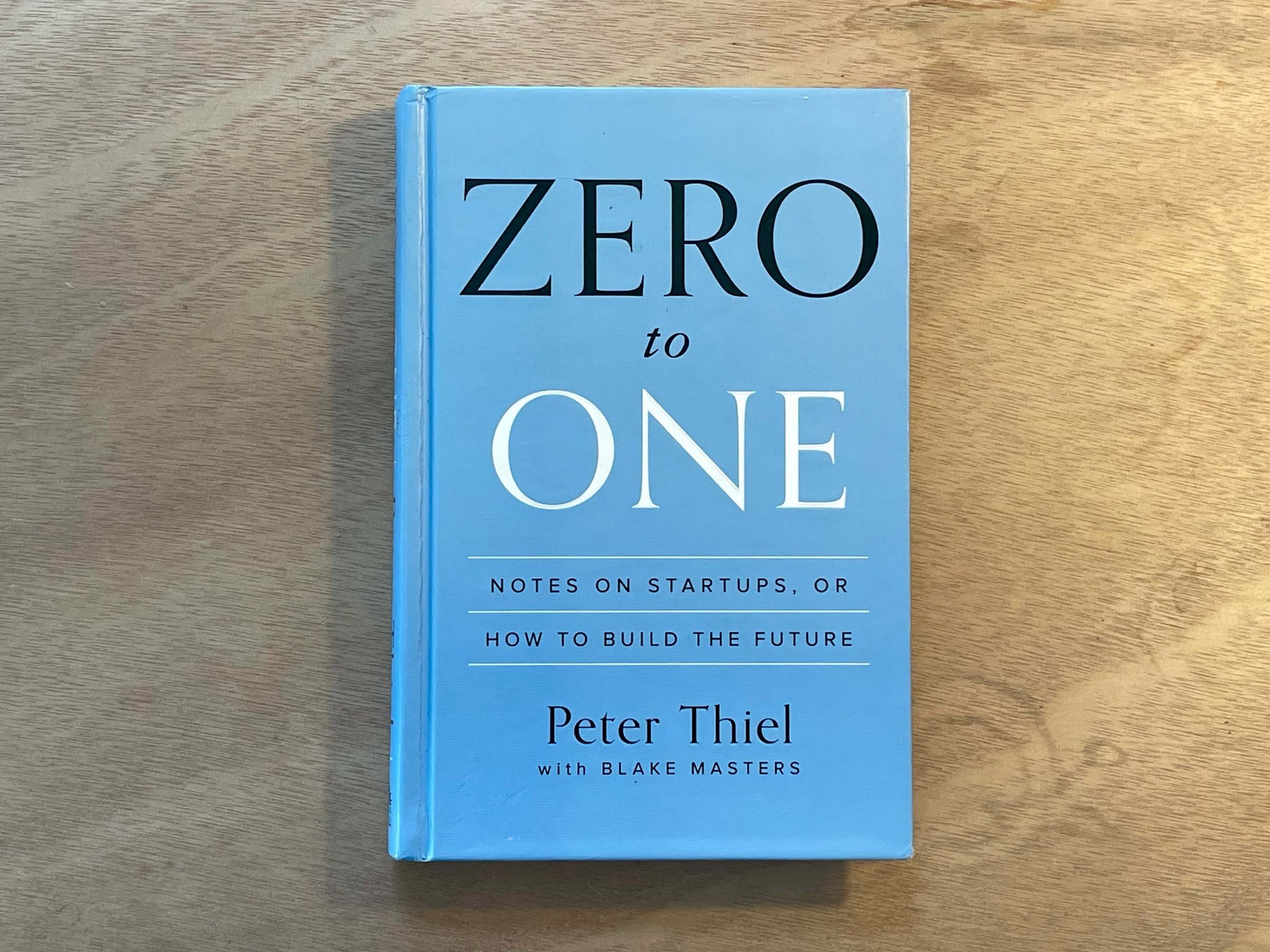Zero to One – Peter Thiel Zero to One – Peter Thiel